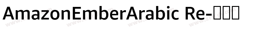 AmazonEmberArabic Re字体转换